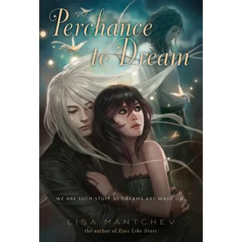 Perchance to Dream: Theatre Illuminata #2