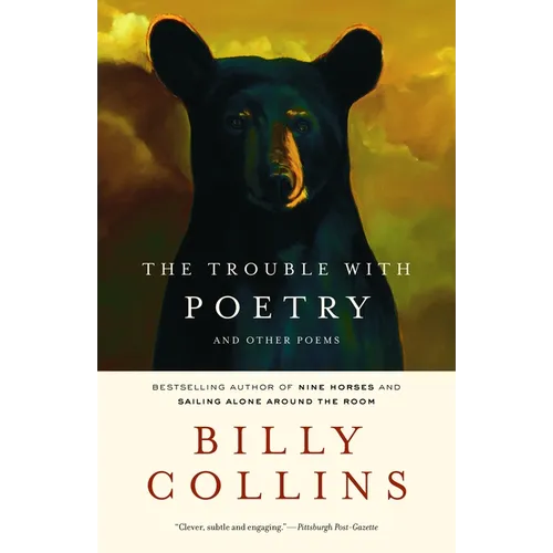 The Trouble with Poetry: And Other Poems