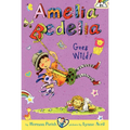 Amelia Bedelia Chapter Book #4: Amelia Bedelia Goes Wild!
