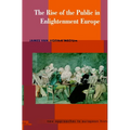 The Rise of the Public in Enlightenment Europe