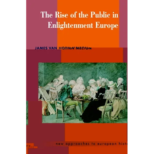 The Rise of the Public in Enlightenment Europe