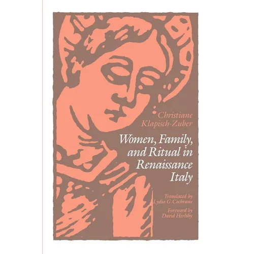 Women, Family, and Ritual in Renaissance Italy