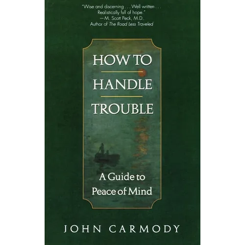 How to Handle Trouble