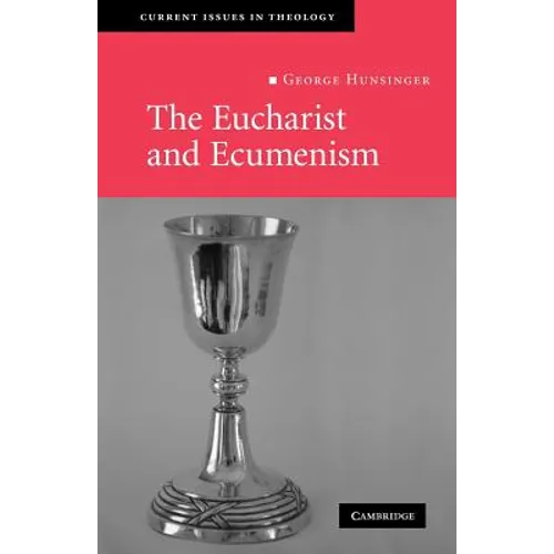 The Eucharist and Ecumenism: Let Us Keep the Feast