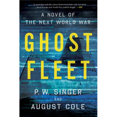 Ghost Fleet: A Novel of the Next World War