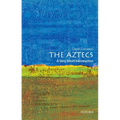 The Aztecs: A Very Short Introduction