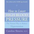 How to Lower High Blood Pressure: The Natural Four Point Plan to Reduce Hypertension