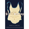 Girl Rearing: Memoir of a Girlhood Gone Astray