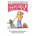 The New Complete Babysitter's Handbook