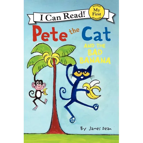 Pete the Cat and the Bad Banana