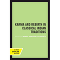 Karma and Rebirth in Classical Indian Traditions