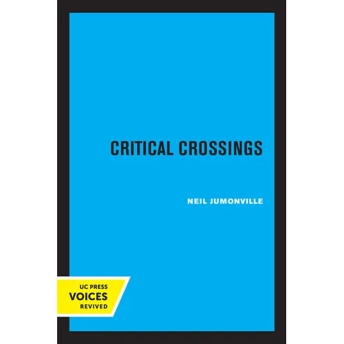 Critical Crossings: The New York Intellectuals in Postwar America