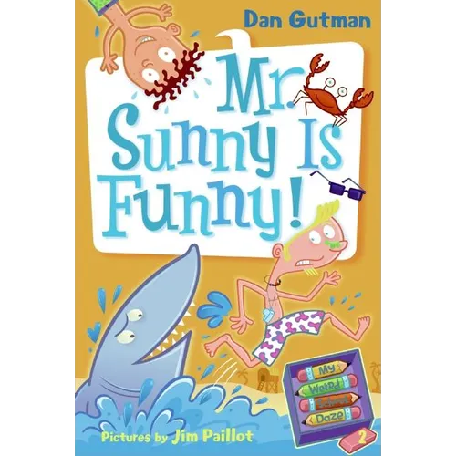 My Weird School Daze #2: Mr. Sunny Is Funny!