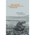 Breaking Through: Essays, Journals, and Travelogues of Edward F. Ricketts