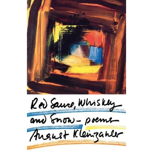 Red Sauce, Whiskey and Snow: Poems