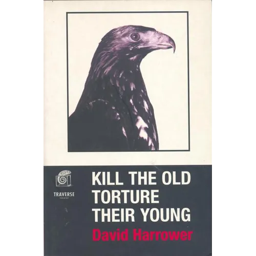 Kill the Old, Torture the Young