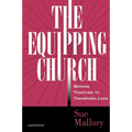 The Equipping Church: Serving Together to Transform Lives