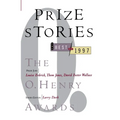 Prize Stories: the Best of 1997: The O. Henry Awards