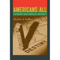 Americans All: Good Neighbor Cultural Diplomacy in World War II