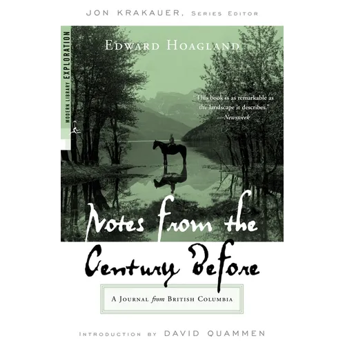 Notes from the Century Before: A Journal from British Columbia