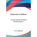 Deterrent or Defense: A Fresh Look at the West's Military Position