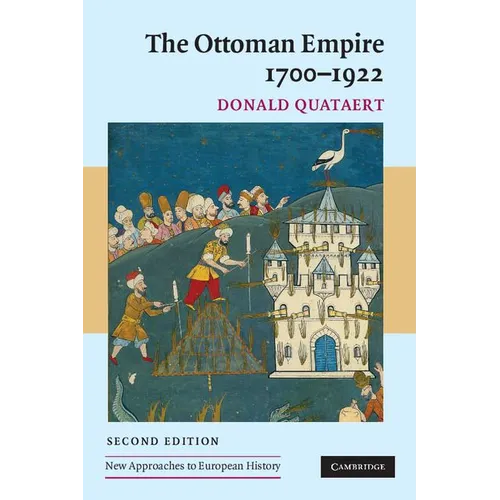 The Ottoman Empire, 1700-1922 2ed