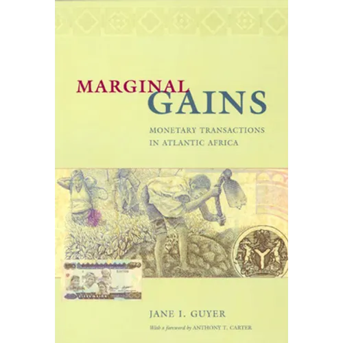 Marginal Gains: Monetary Transactions in Atlantic Africa