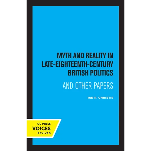 Myth and Reality in Late Eighteenth Century British Politics