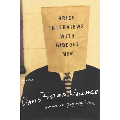Brief Interviews with Hideous Men