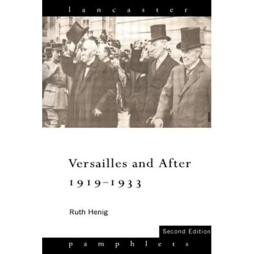 Versailles and After, 1919-1933