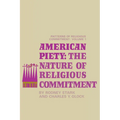 American Piety: The Nature of Religious Commitment