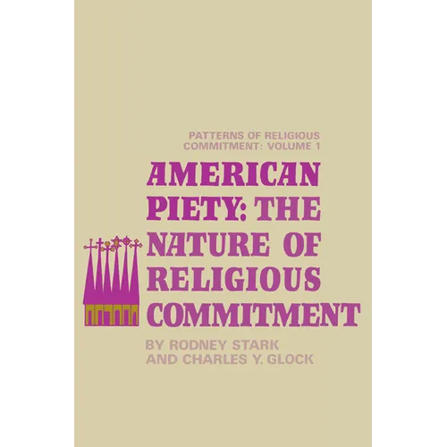 American Piety: The Nature of Religious Commitment