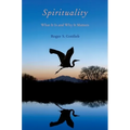 Spirituality: What It Is and Why It Matters