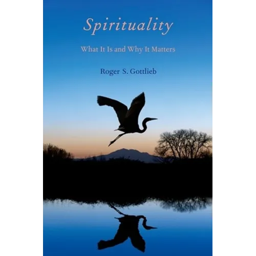 Spirituality: What It Is and Why It Matters