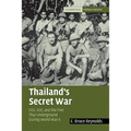 Thailand's Secret War: OSS, SOE and the Free Thai Underground During World War II