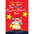 The Best Christmas Pageant Ever: A Christmas Holiday Book for Kids