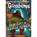 A Night in Terror Tower (Classic Goosebumps #12): Volume 12