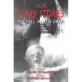 More Scary Stories to Tell in the Dark