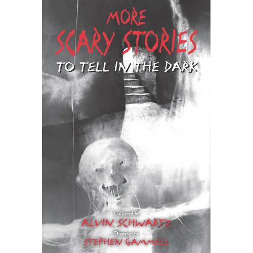 More Scary Stories to Tell in the Dark