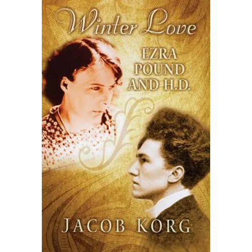 Winter Love: Ezra Pound and H.D.