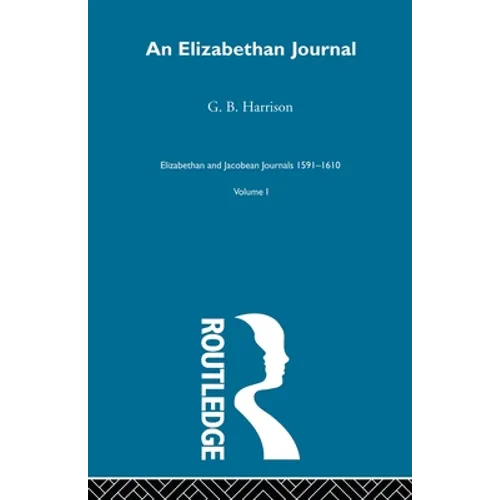 An Elizabethan Journal V1
