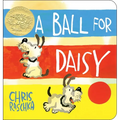 A Ball for Daisy: (Caldecott Medal Winner)