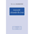 Sources for Alexander the Great: An Analysis of Plutarch's 'Life' and Arrian's 'Anabasis Alexandrou'