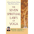 The Seven Spiritual Laws of Yoga: A Practical Guide to Healing Body, Mind, and Spirit