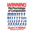 Winning: The Psychology of Competition