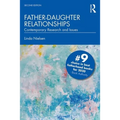 Father-Daughter Relationships: Contemporary Research and Issues
