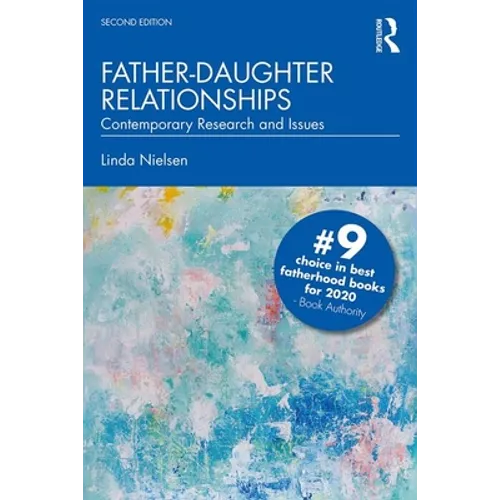 Father-Daughter Relationships: Contemporary Research and Issues