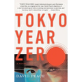 Tokyo Year Zero: Book One of the Tokyo Trilogy
