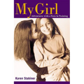 My Girl: Adventures with a Teen in Training