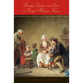 Family, Gender, and Law in Early Modern France